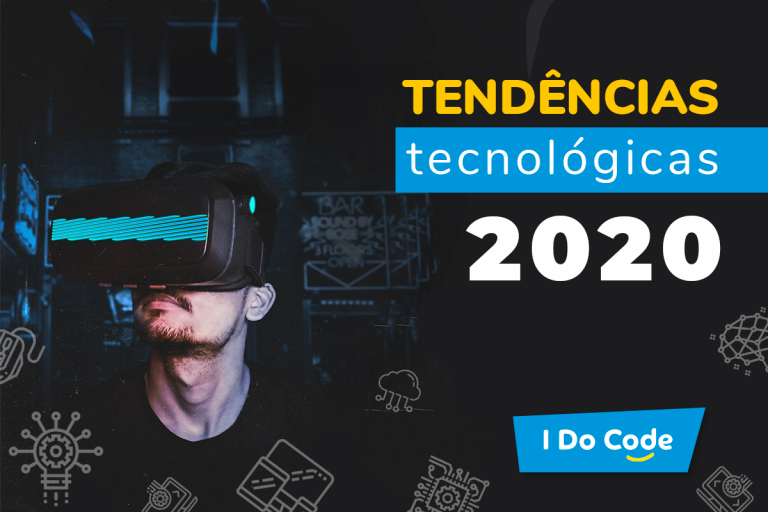 Tendências tecnológicas para 2020